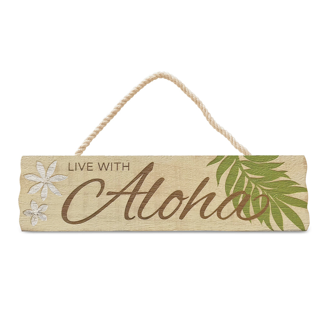Wooden Hanging Sign, Live with Aloha