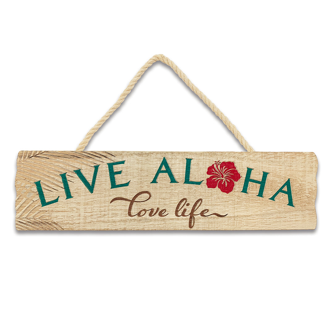Wooden Hanging Sign, Live Aloha Love Life - Hibiscus