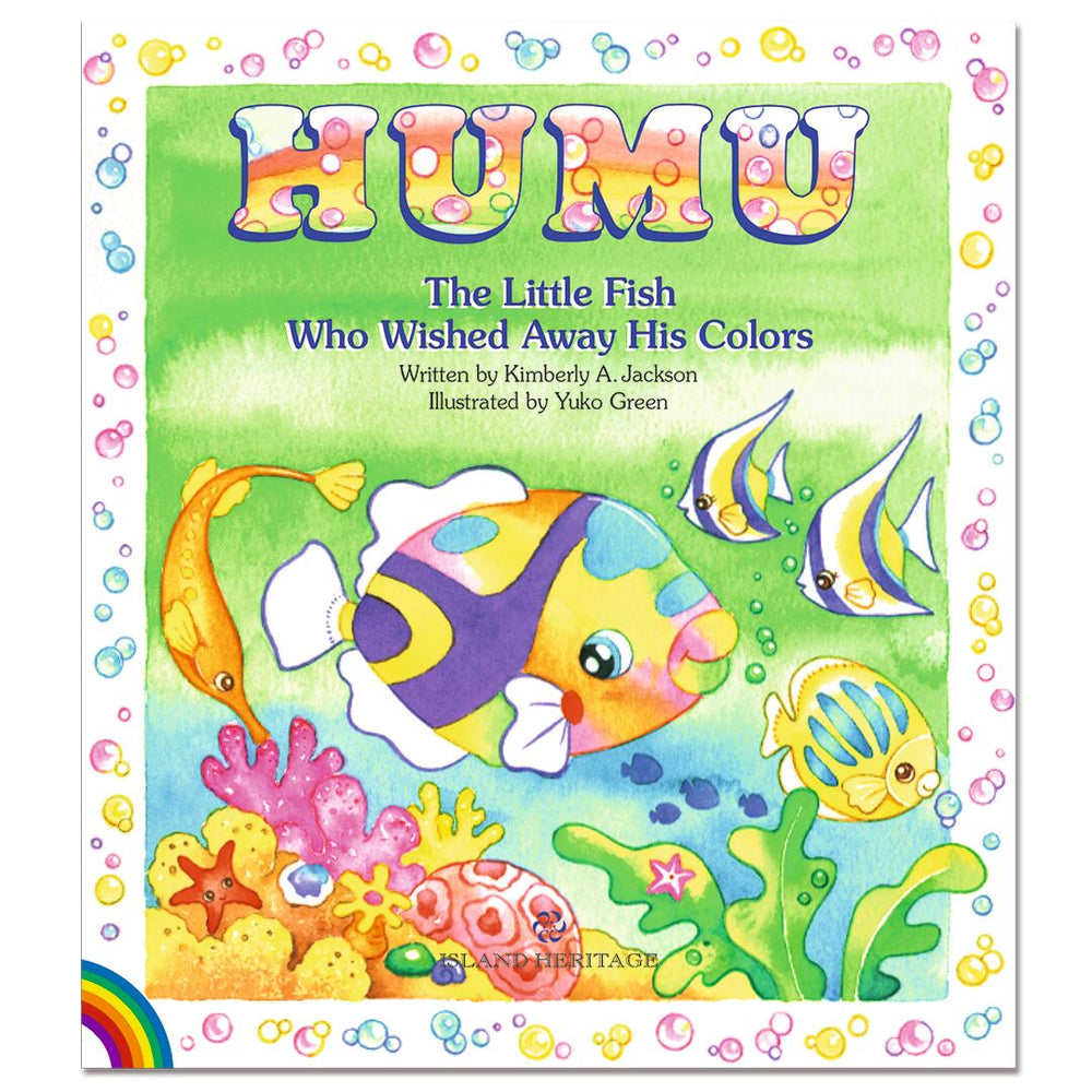 Humu, The Little Fish Who Wished Away His Colors  