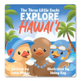 The Three Little Ducks Explore Hawaii  