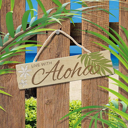 Wooden hanging sign featuring the 'Live with Aloha' design, showcasing tropical motifs and inspirational text, perfect for adding a positive vibe to your space.