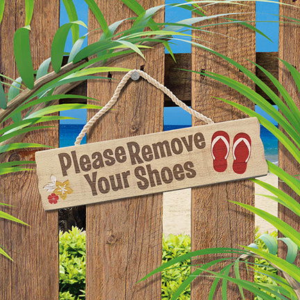 Wooden hanging sign with 'Please Remove Your Shoes' text, featuring tropical elements, ideal for a warm and welcoming reminder at the entrance.