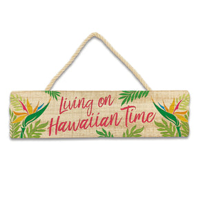 Wooden Hanging Signs, Living on Hawaiian Time  