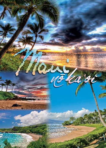 Collage of scenic views with 'Maui no ka oi' text overlay.