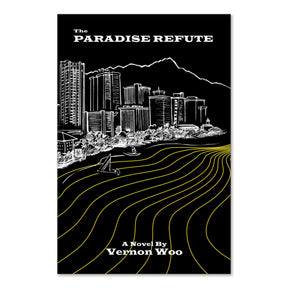 Book cover of 'The Paradise Refute' by Vernon Woo with a cityscape illustration on a black background.